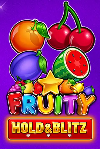 Fruity Hold & Blitz