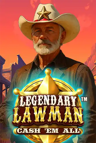 Legendary Lawman Cash 'Em All