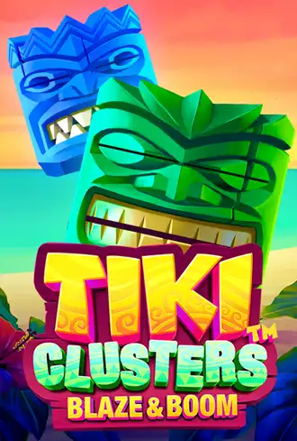 Tiki Clusters Blaze & Boom