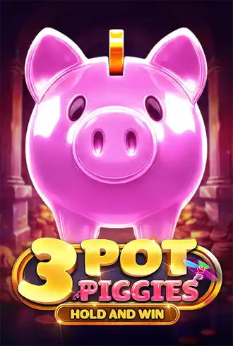 3 Pot Piggies Hold And Win