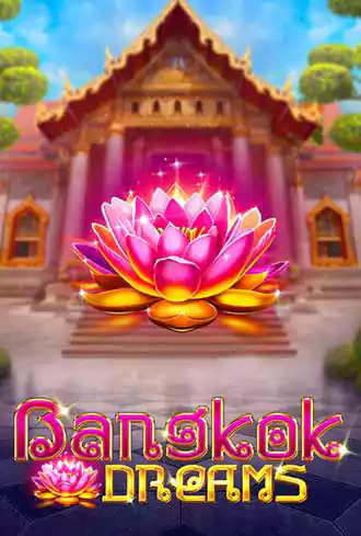 Bangkok dreams