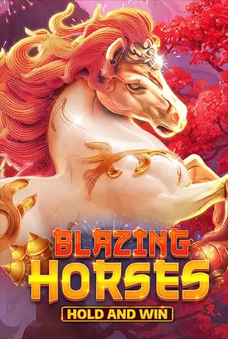 Blazing Horses Hold and Win