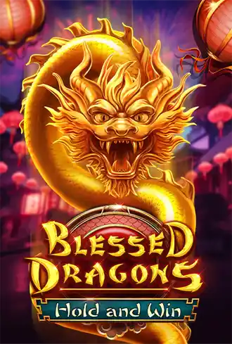 Blessed Dragons Hold and Win