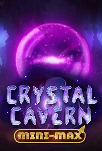 Crystal Cavern Mini-Max
