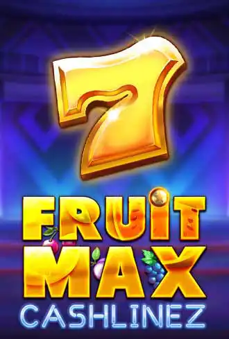 FruitMax: CashLinez