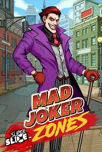 Mad Joker SuperSlice Zones