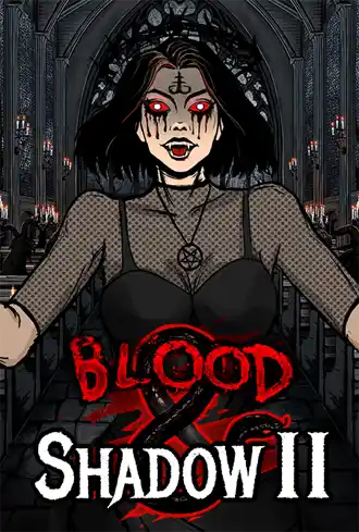 Blood & Shadow 2