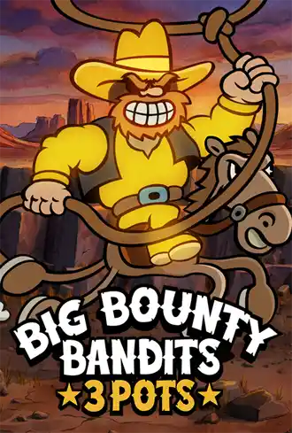 Big Bounty Bandits