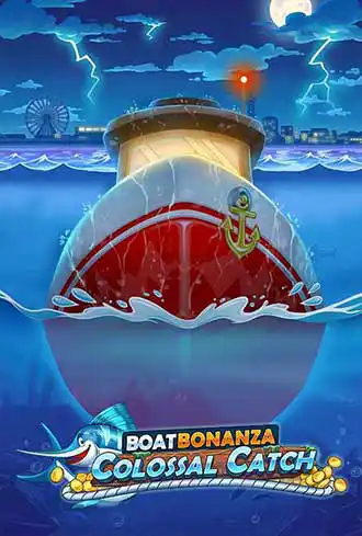 Boat Bonanza Colossal Catch