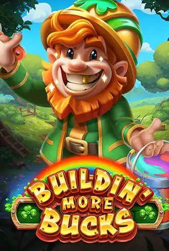 Buildin' More Bucks