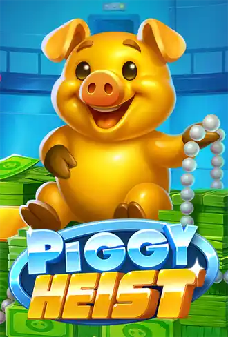 Piggy Heist