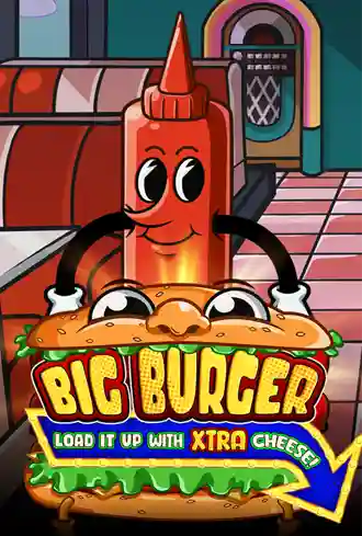 Big Burger Load it up with Xtra cheese