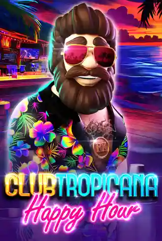 Club Tropicana - Happy Hour