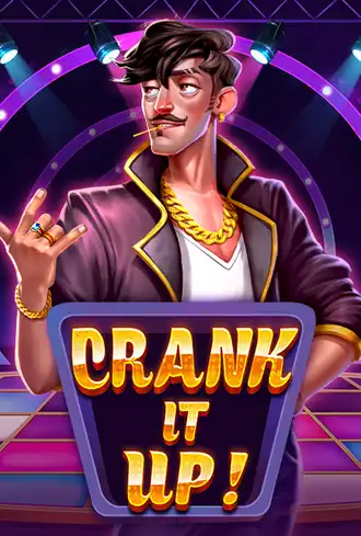 Crank It Up