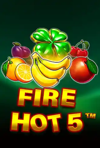 Fire Hot 5