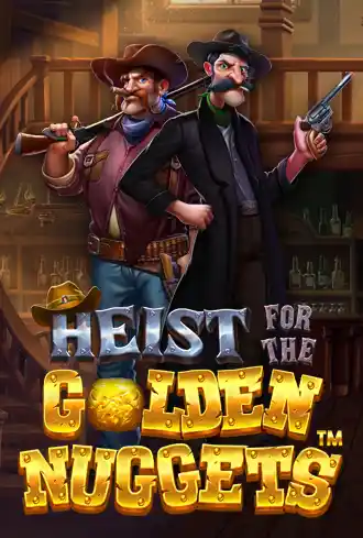 Heist for the Golden Nuggets
