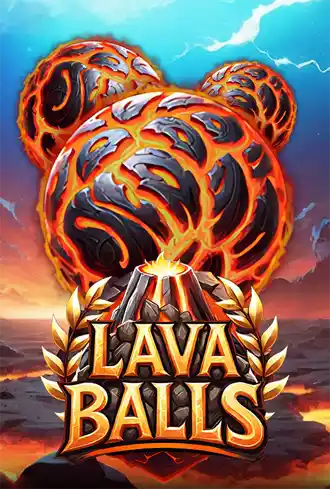 Lava Balls