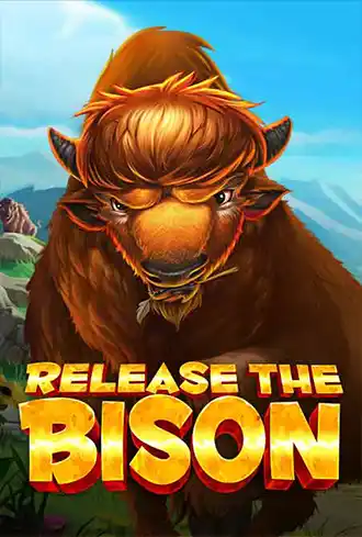 Release the Bison