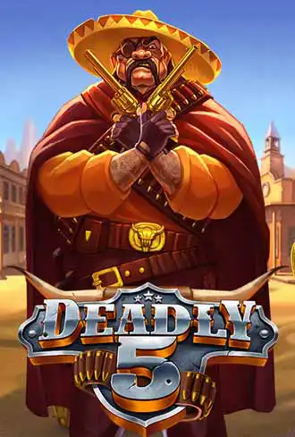 Deadly 5