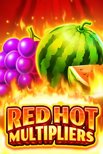 Red Hot Multipliers
