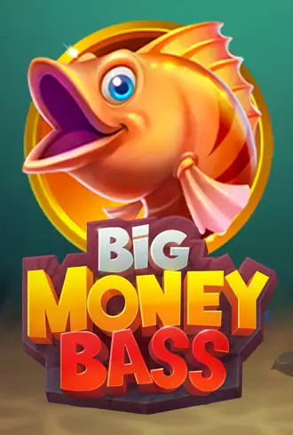 Big Money Bass