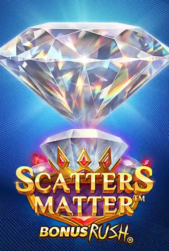 Scatters Matter Bonus Rush