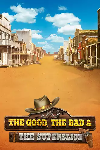 The Good, the Bad & the SuperSlice