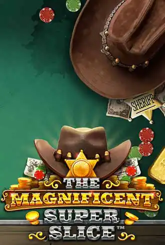 The Magnificent Super Slice