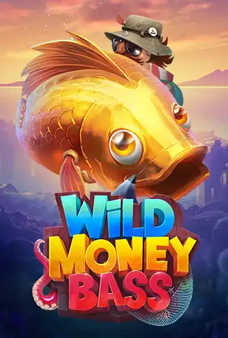 Wild Money Bass