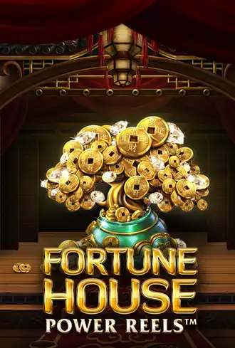 Fortune House Power Reels