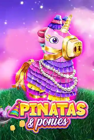 Pinatas & Ponies