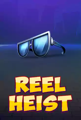 Reel Heist