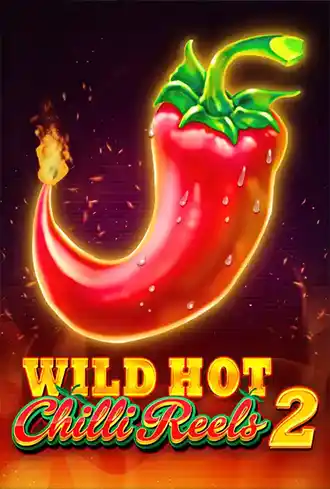 Wild Hot Chilli Reels 2