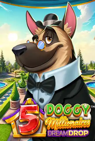 5 Doggy Millionaires Dream Drop