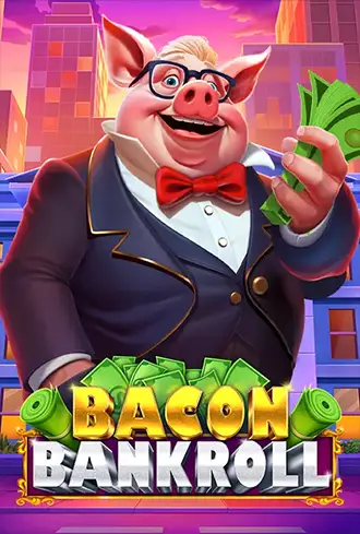 Bacon Bankroll