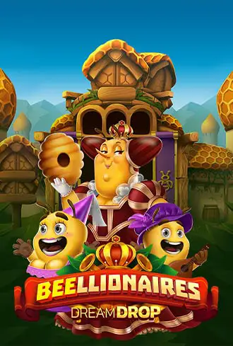 Beellionaires Dream Drop