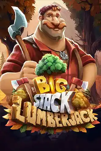 Big Stack Lumberjack