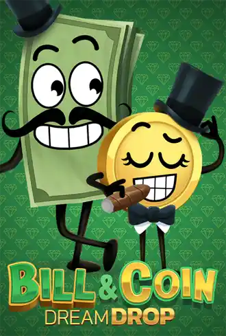 Bill & Coin Dream Drop