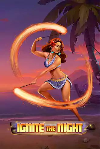 Ignite The Night