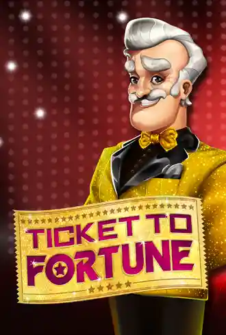 Ticket to Fortune
