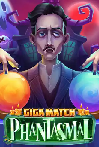 Giga Match Phantasmal