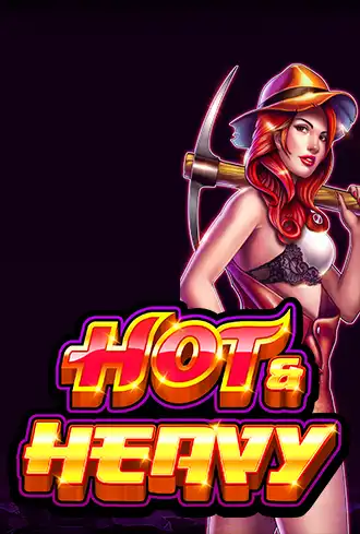 Hot and Heavy