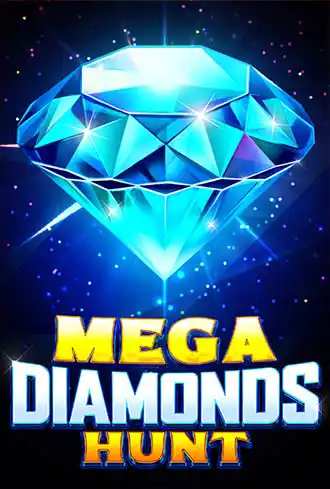 Mega Diamonds Hunt