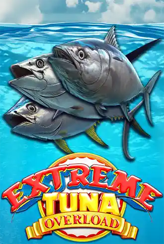 Extreme Tuna Overload