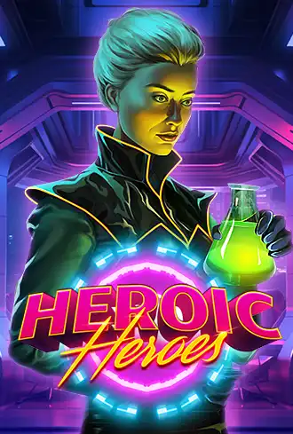 Heroic Heroes