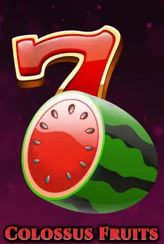 Colossus Fruits