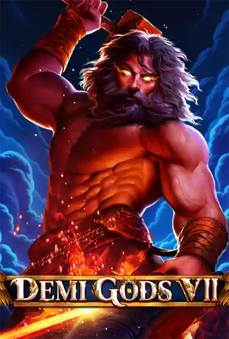 Demi Gods VII