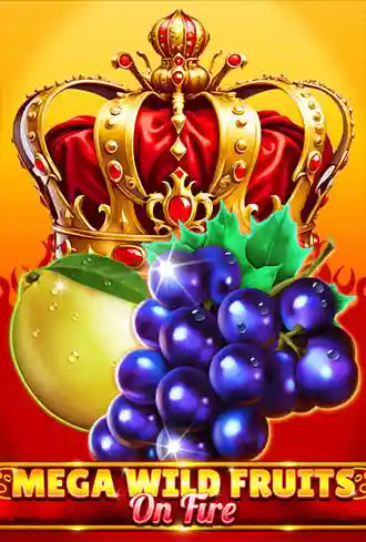 Mega Wild Fruits - On Fire