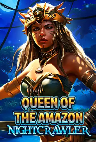 Queen Of The Amazon - Nightcrawler