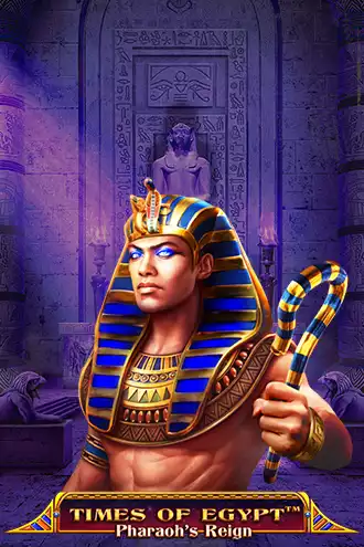Times of Egypt  - Pharaoh's Reign